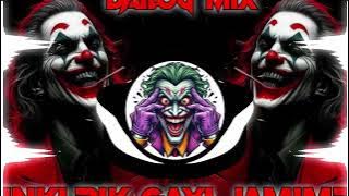 DAILOG MIX TRANCE 😎 ( inki bik gayi jamime ) #viralmusic 2k25 DJ DEEPAK KHAILAR x DJ SATYAM JHANSI 