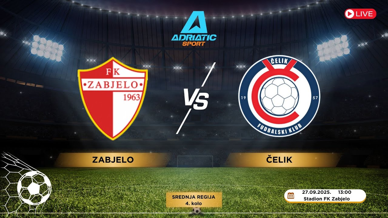 Srednja regija | FK Zabjelo vs FK Čelik | 4. kolo | LIVE - YouTube
