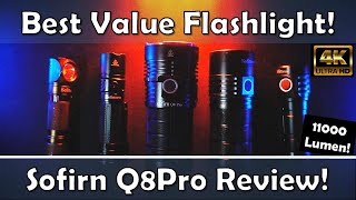 BEST Value for money Flashlight - The Sofirn Q8Pro Review