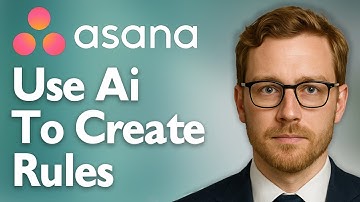 How To Use Ai To Create Rules In Asana [2025 Guide]