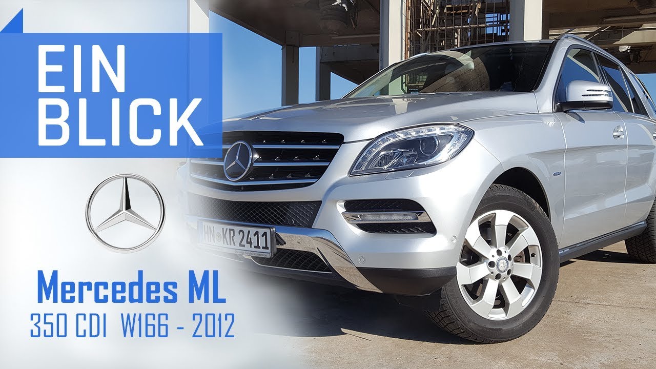 Mercedes Ml350 Cdi 12 W166 Idealer Reisebegleiter Oder Blender Vorstellung Test Kaufberatung Youtube