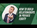 How to build relationships in private equity  mink learning