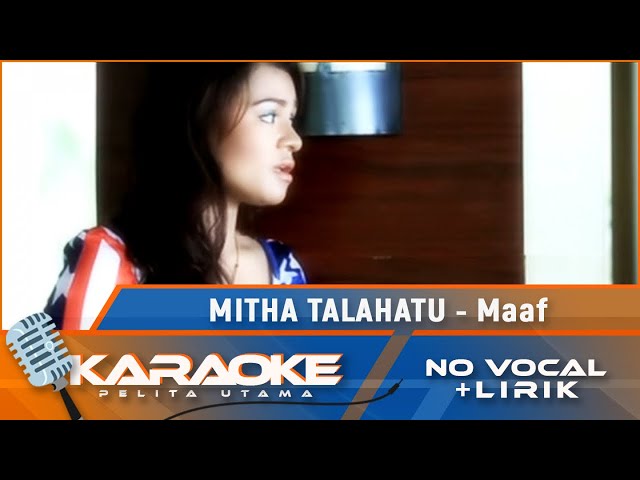 (Karaoke Version) - Maaf - Mitha Talahatu | Lagu Ambon Terbaik 2021 | No Vocal class=