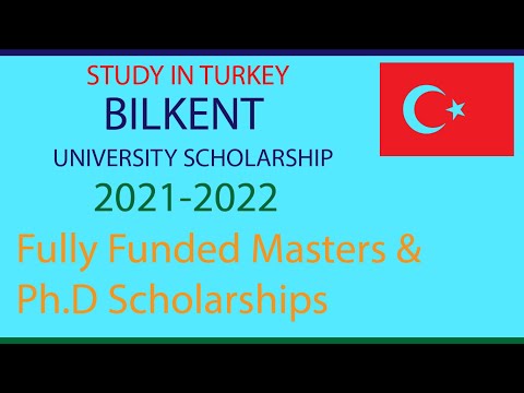 Bilkent University Scholarship | Masters and Ph.D. | Fully Funded | Study in Turkey