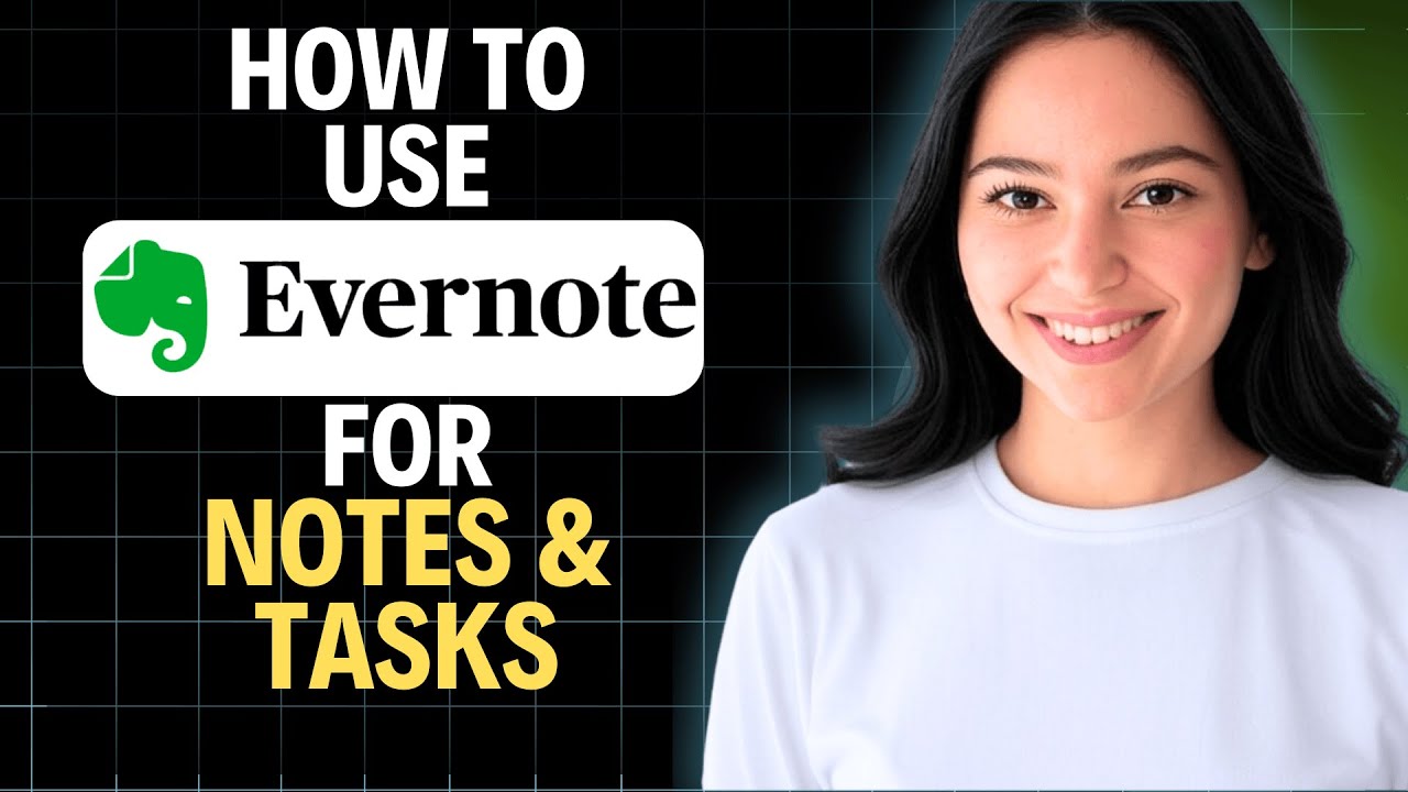 How To Use Evernote For Notes & Tasks 2025 (Step by Step) - YouTube