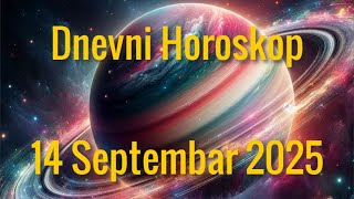 14 SEPTEMBAR 2025. DANAŠNJI HOROSKOP 14 SEPTEMBAR 2025. DANAŠNJI HOROSKOP
