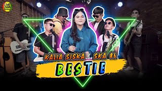 BESTIE - KALIA SISKA ft SKA 86 | Thailand Style (UYE tone  )