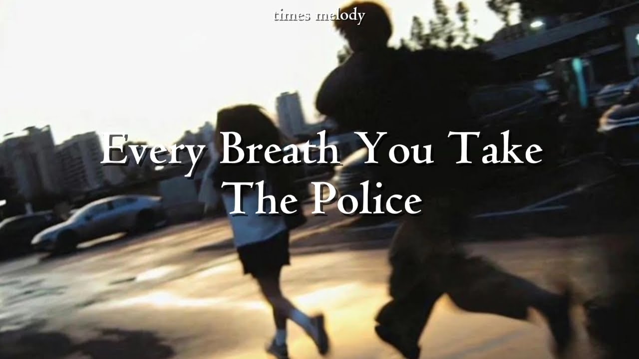 The Police - Every Breath You Take || Lirik dan Terjemahan Bahasa Indonesia The Police - Every Breath You Take || Lirik dan Terjemahan Bahasa Indonesia
