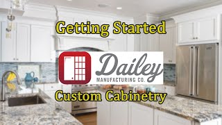 Getting Started: Dailey Manufacturing Custom Cabinetry