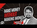 Make Money without Making Money