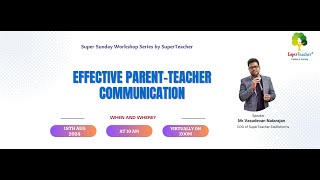 Super Sunday Workshop on Effective Parent-Teacher Communication