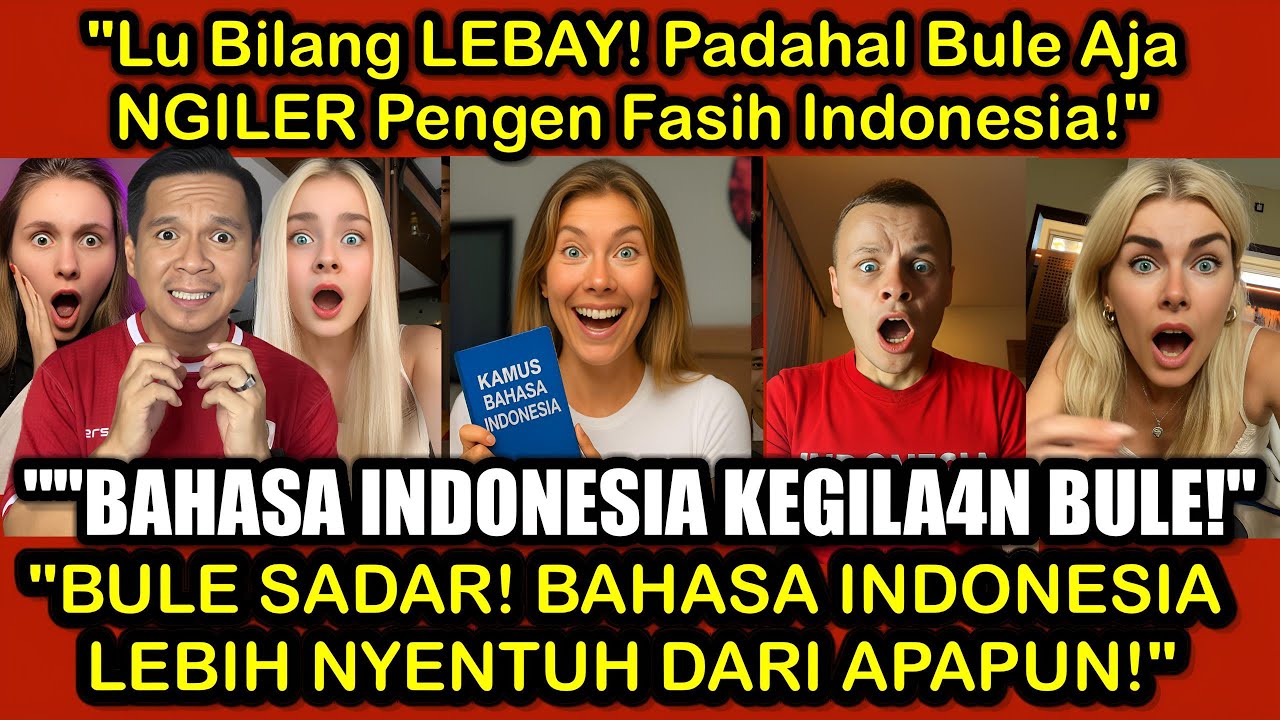 “Mau Ribut Apa Lagi!? Bahasa Indo Malah Dipuja Bule Sampe Lupa Bahasa Sendiri!”