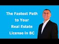 Your Fastest Path to a BC Real Estate License