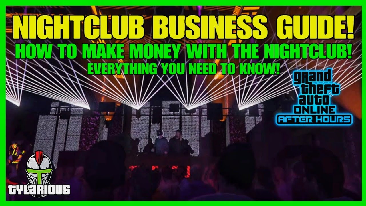 Nightclub Business Money Guide GTA Online YouTube 