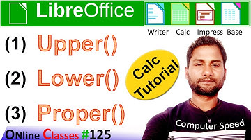 libreoffice calc | lower () | Upper() | Proper() | text function in calc | all function in calc |