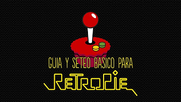 Retropie 4.1 - Configuración Básica