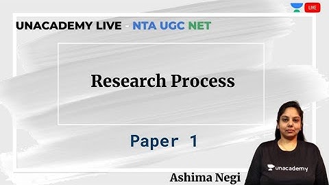 Research Process | Paper 1 | Unacademy Live - NTA UGC NET | Ashima Negi