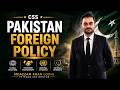 Pakistan Foreign Policy | Sir Moazzam Khan Lodhi