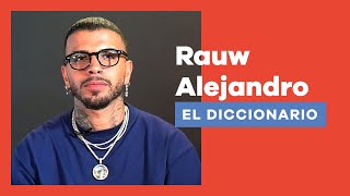 El diccionario de RAUW ALEJANDRO: ser famoso, masculinidad tóxica, España… | LOS40