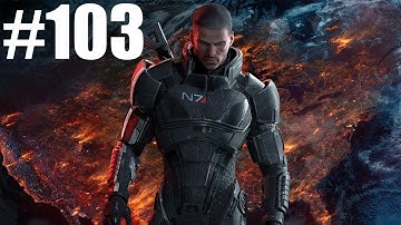 Mass Effect 3 - Playthrough [HD] - Part 103 | DanQ8000