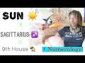 ☀️ Sun in Sagittarius ♐️ Or 9th House 🏡 + Numerology Life Path || #Astrology #Numerology