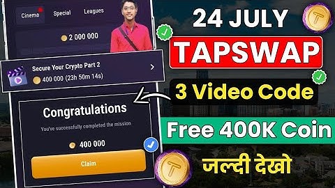 TapSwap Secure Your Crypto Part2 Video Code |24 July 3rd Tapswap Today Video Code/Tapswap Video Code