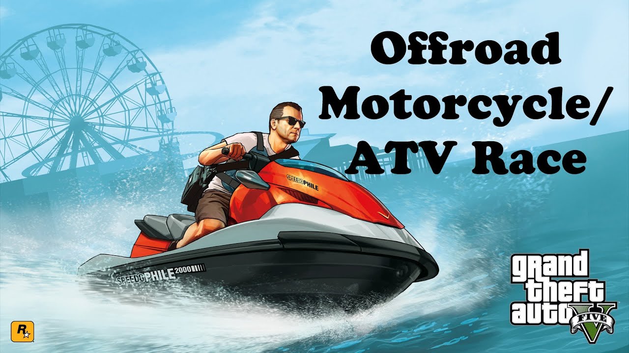 GTA V Offroad Motorcycle ATV Race YouTube