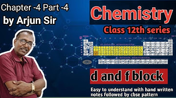🛑Class 12 Chemistry Chapter 4 part 4| d and f block Elements | 100% NCERT covered | by Arjun sir