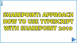 Sharepoint: Approach how to use typescript with sharepoint 2010