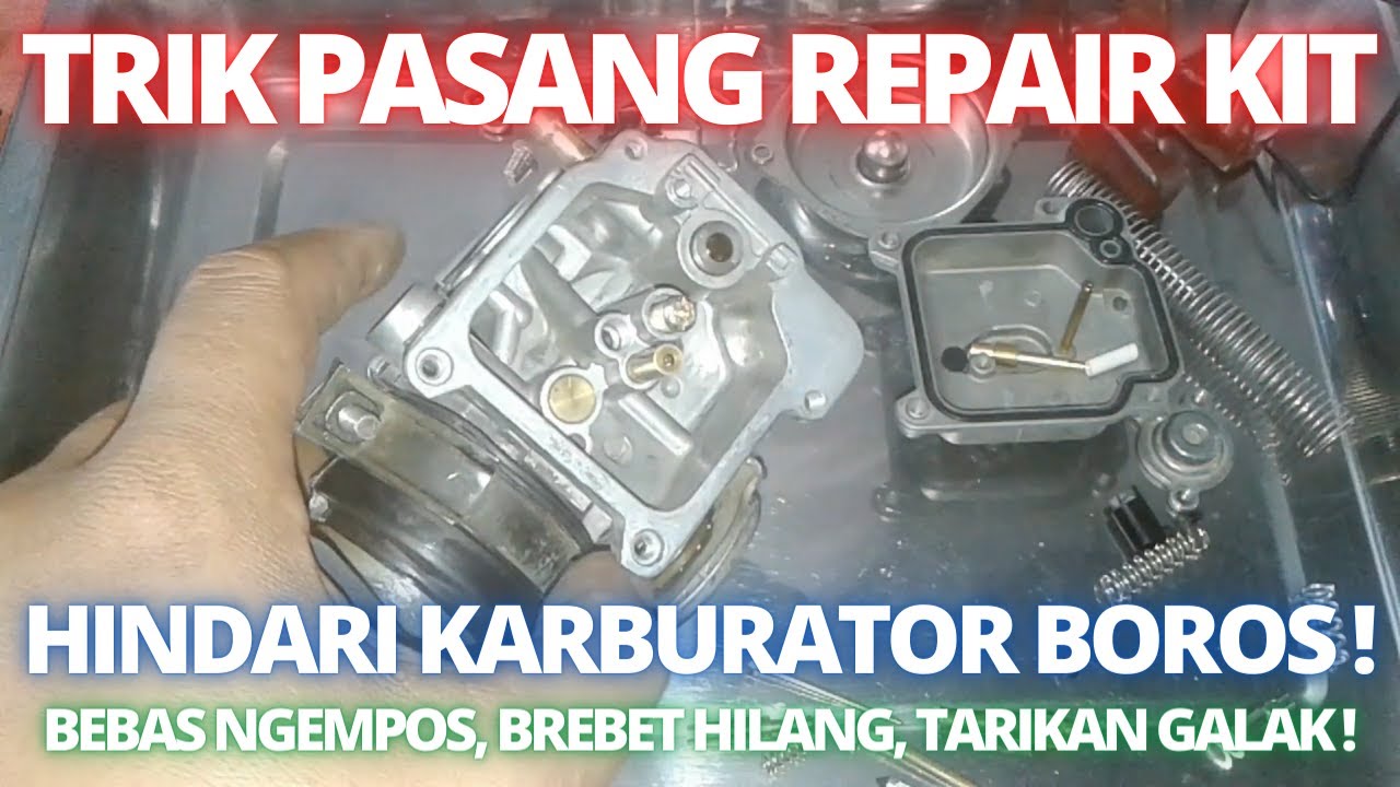 CARA SERVICE KARBU MOTOR//Pasang repair kit, Parkit, Nozzle, Main jet