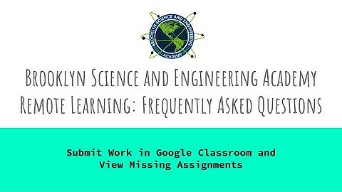 FAQs  Submit Work in Google Classroom and View Missing Assignments