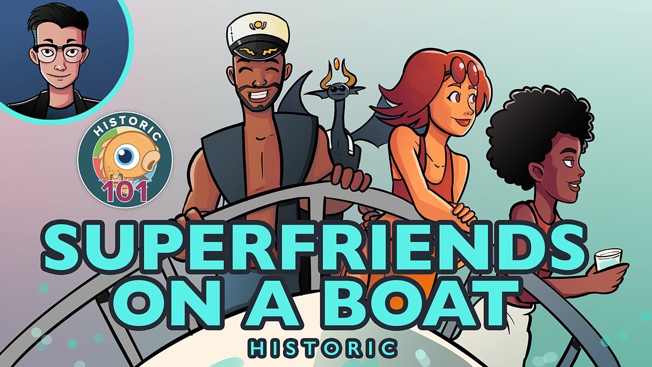 Superfriends On A Boat Mtg Historic Historic 101 Youtube