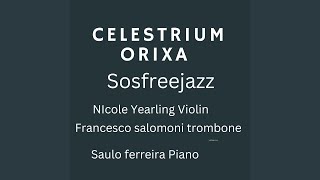 Celestrium Orixa Sosfreejazz