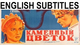 The Stone Flower 1946 / Kamennyy Tsvetok (English subtitles) 
