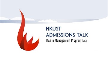 HKUST Business School - BBA Management Program Talk (2022 intake)