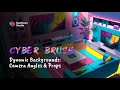 Dynamic Backgrounds: Camera Angles & Props | Cyber Brush 10
