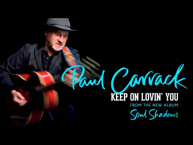 Paul Carrack - Keep on Lovin You