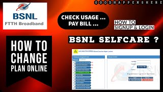 BSNL FTTH/FIBER - How To Change Plan Online , Check Usage , Details .. - Bsnl Self Care (മലയാളം)