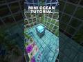 MINI OCEAN IN MINECRAFT