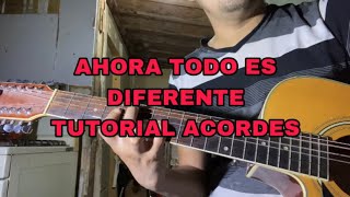 Ahora todo es diferente - Los gemelos de Sinaloa - tutorial acordes