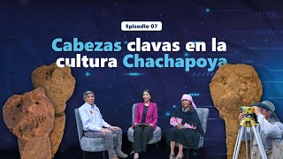 ⛰️El hallazgo que sorprende al Perú: Cabezas Clavas en la cultura Chachapoya 👏🏼