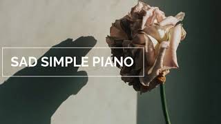 Sad Simple Piano  Background Music