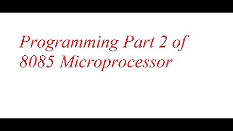 Lec-14: Programming Part 2 of 8085 Microprocessor