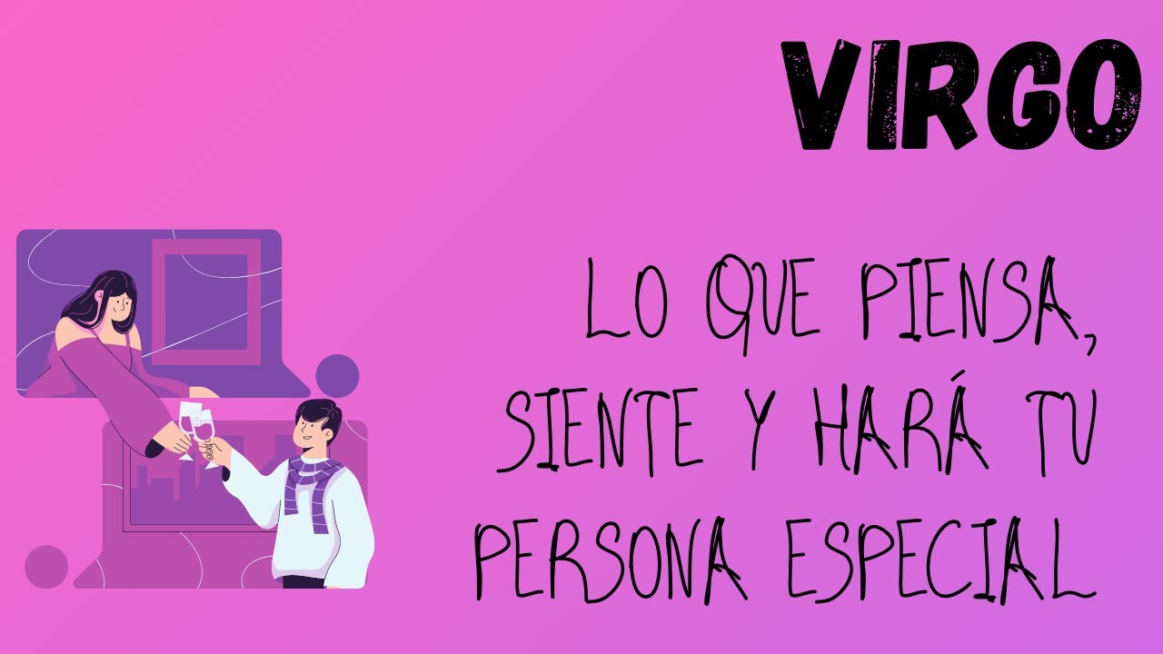 VIRGO💜 YA NO PUEDE OCULTAR😎 LO QUE SIENTE 💕POR TI 😏Y HARÁ ESTO!💣💥 - YouTube