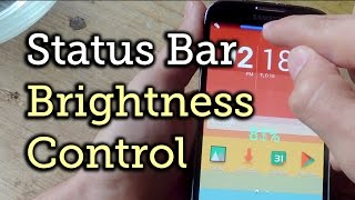 Place Your Android Brightness Slider in the Status Bar (No-Root) [How-To] screenshot 5