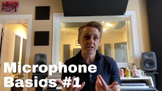 Microphone Basics #1: Before We Begin...