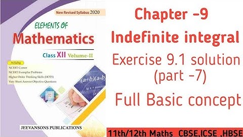 Class 12th Maths Elements Chapter 9 Exercise 9.1part-7 | Indefinite Integrals | Concept of integral