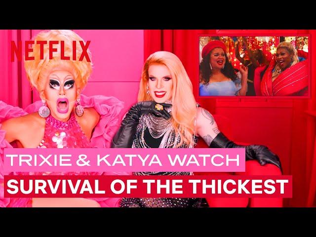 Drag Queens Trixie Mattel u0026 Katya React to Survival of the Thickest | I Like to Watch | Netflix class=