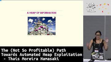 Hack.lu 2018: The Path Towards Automated Heap Exploitation - Thaís Moreira Hamasaki