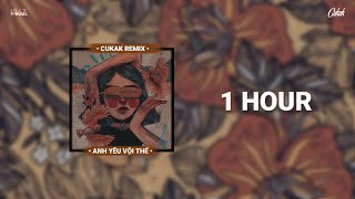 Anh Yêu Vội Thế 1hour - Lala Trần x Cukak Remix  / Alan Music